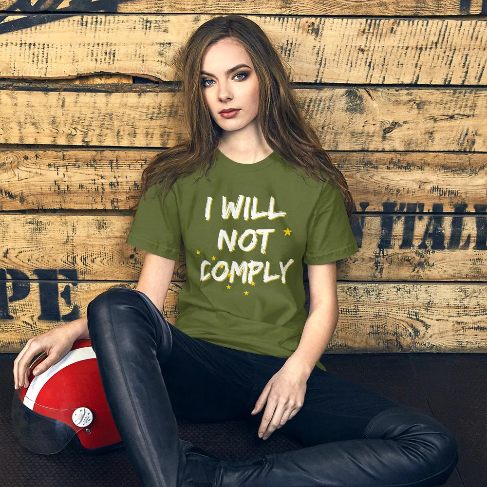 I WIll not Comply Short-Sleeve Unisex T-Shirt