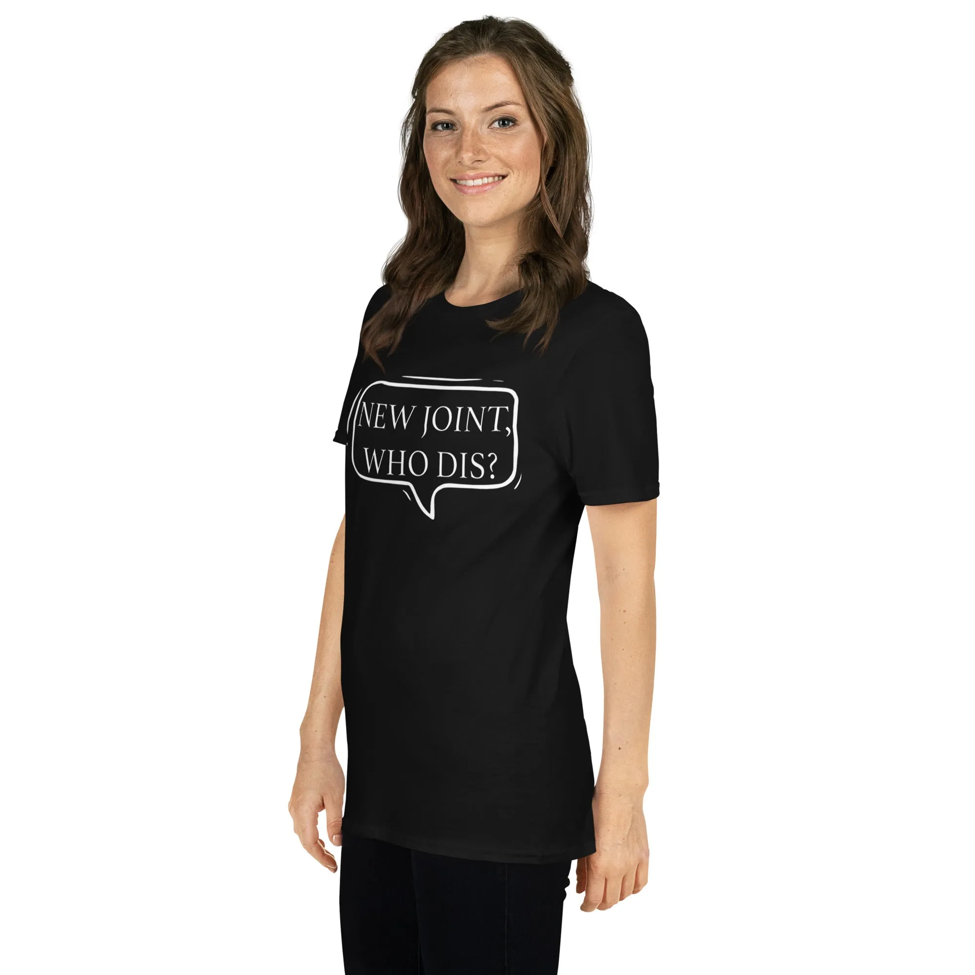"New Joint, Who Dis?" Short-Sleeve Unisex T-Shirt