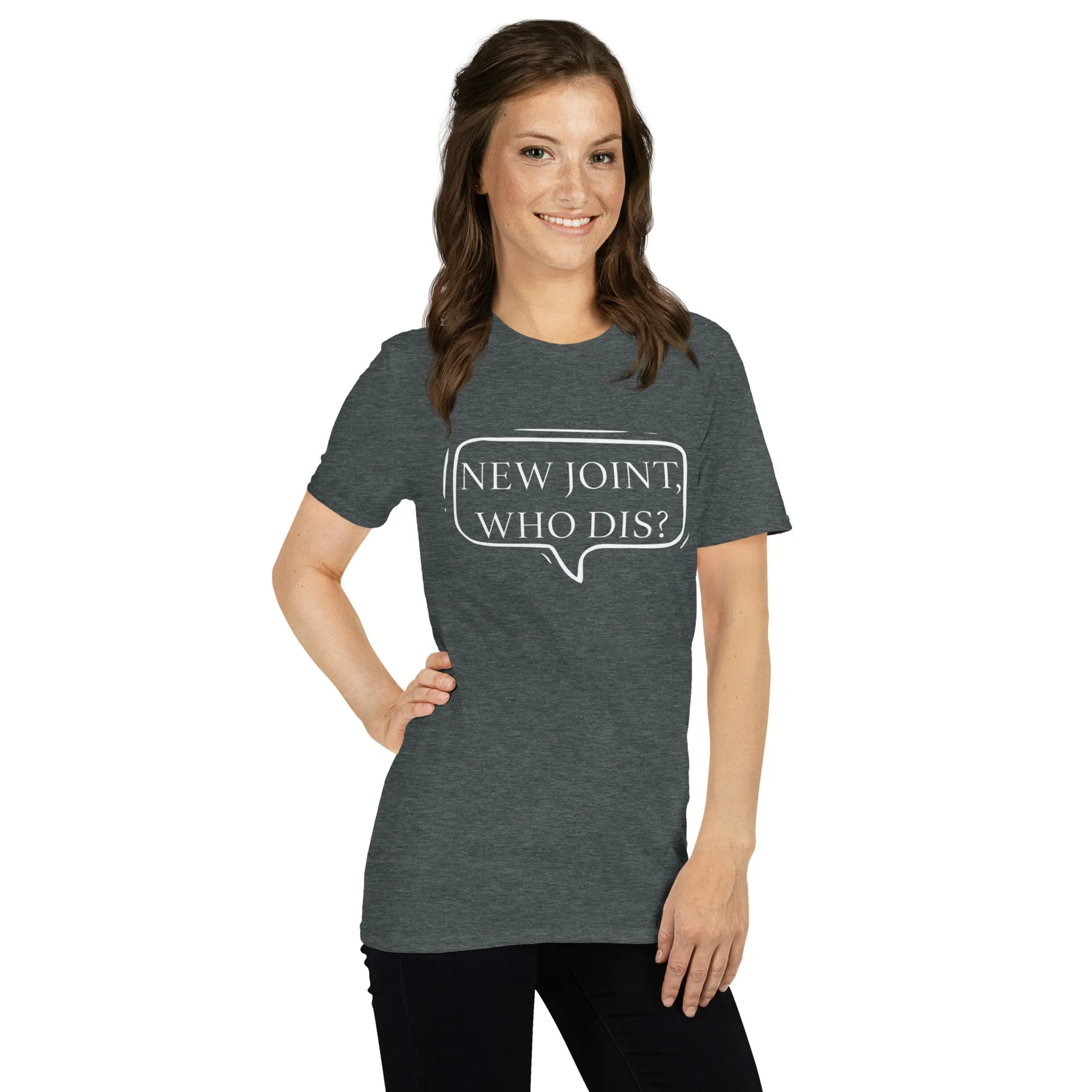 "New Joint, Who Dis?" Short-Sleeve Unisex T-Shirt