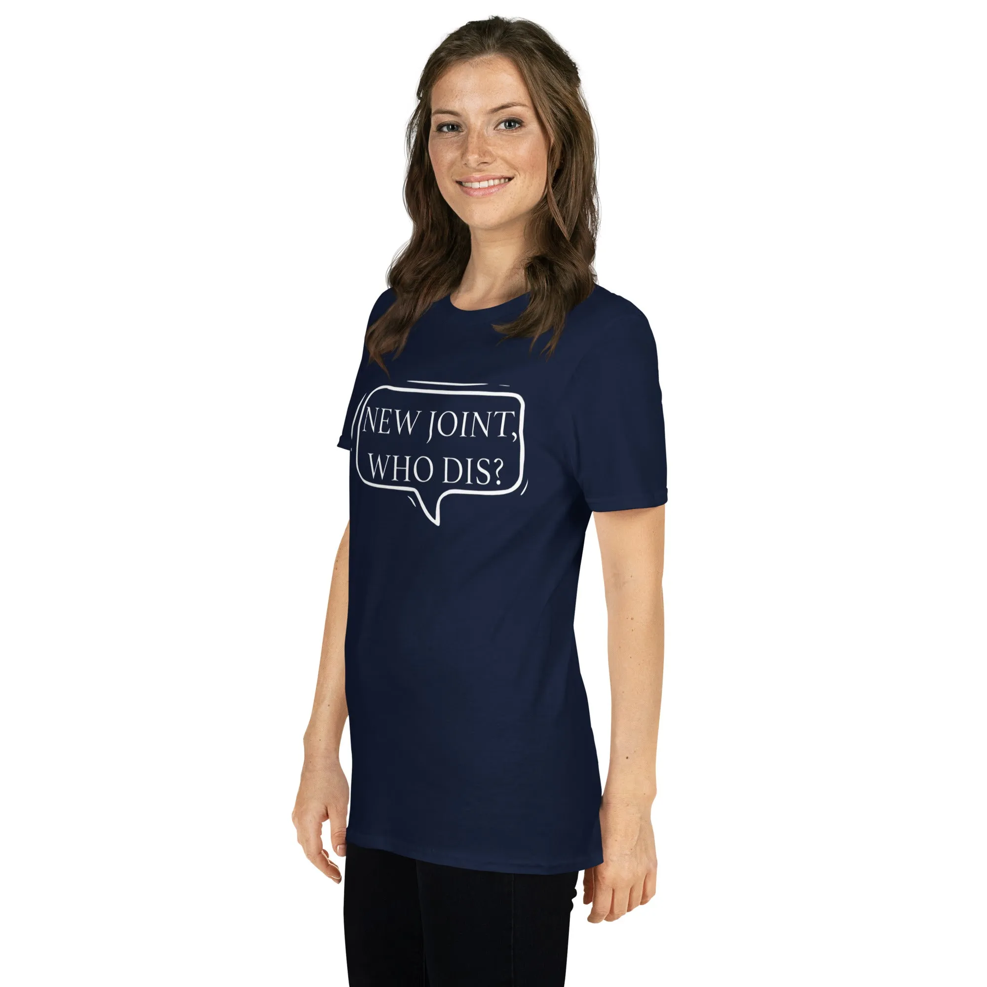 "New Joint, Who Dis?" Short-Sleeve Unisex T-Shirt