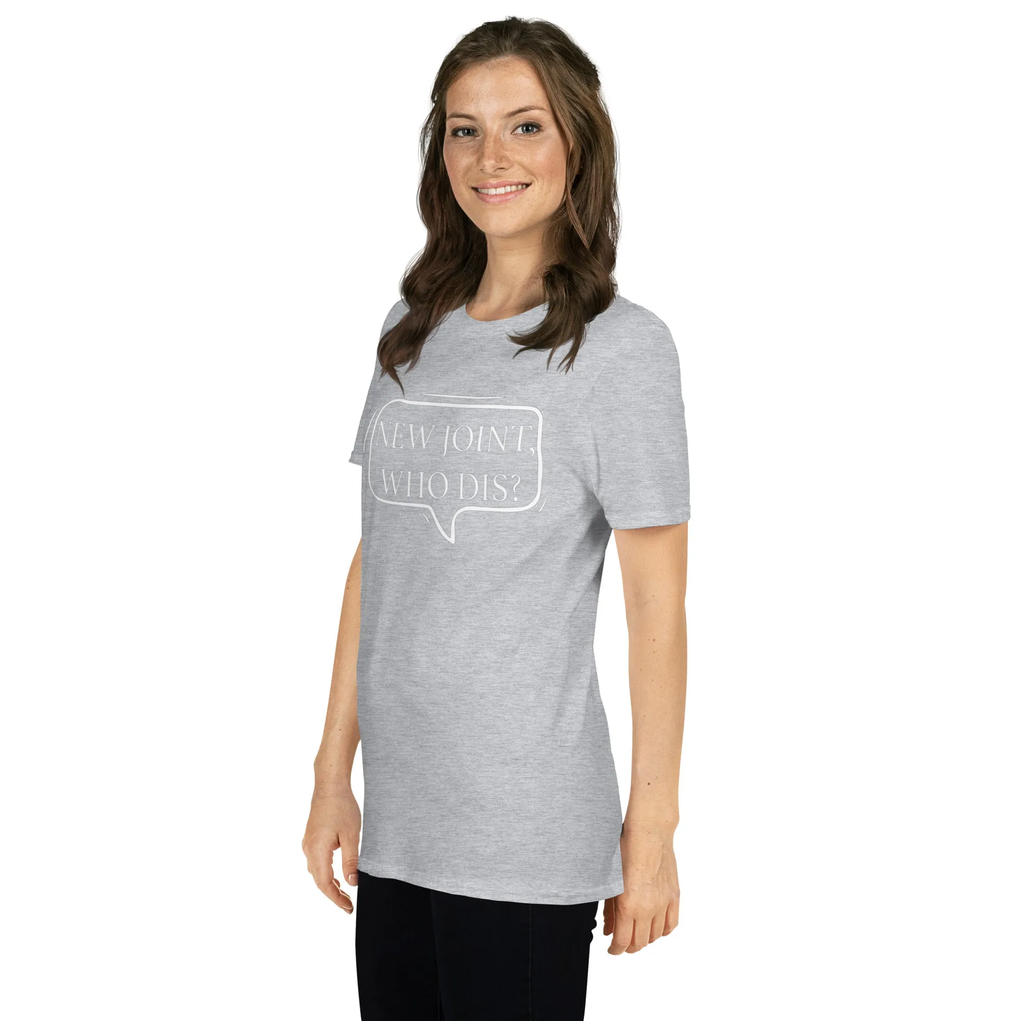 "New Joint, Who Dis?" Short-Sleeve Unisex T-Shirt