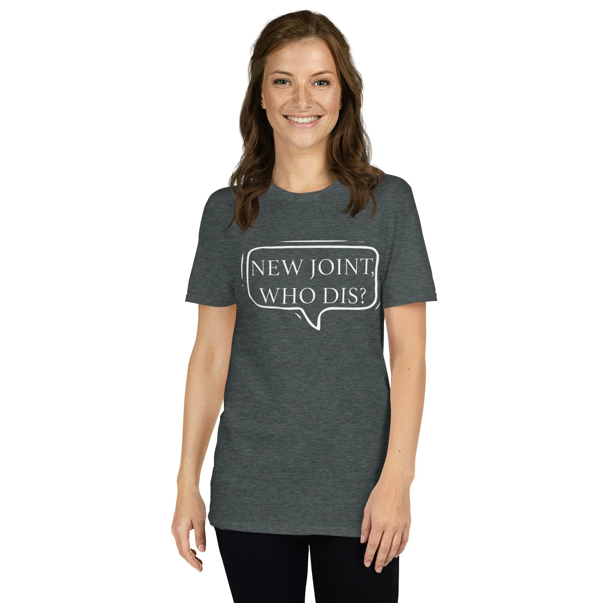 "New Joint, Who Dis?" Short-Sleeve Unisex T-Shirt